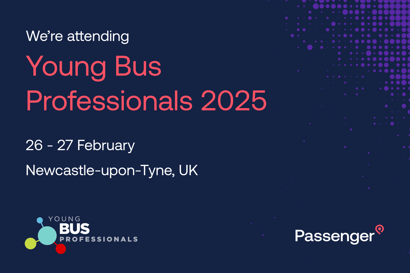 We're attending Young Bus Professionals 2025, 26-27 February - Newcastle-upon-Tyne, UK