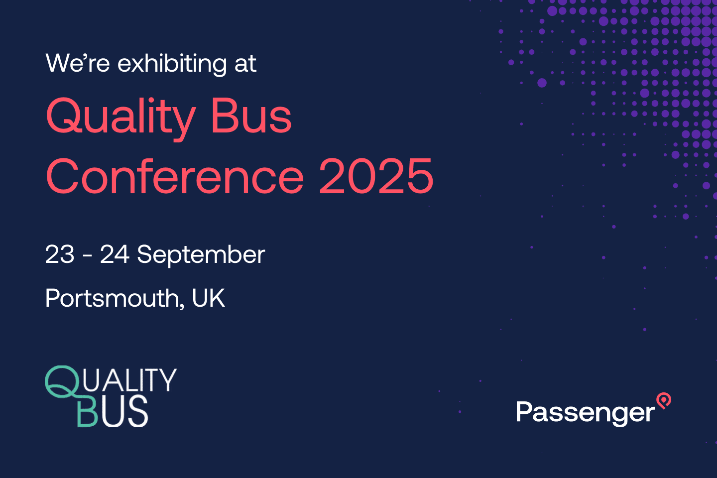 We’re exhibiting at Quality Bus Conference 2025, 23-24 September Portsmouth, UK